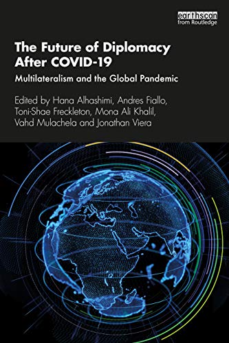 Stock image for The Future of Diplomacy After COVID-19: Multilateralism and the Global Pandemic for sale by Blackwell's