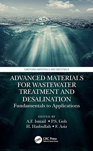 Stock image for Advanced Materials for Wastewater Treatment and Desalination : Fundamentals to Applications for sale by GreatBookPrices