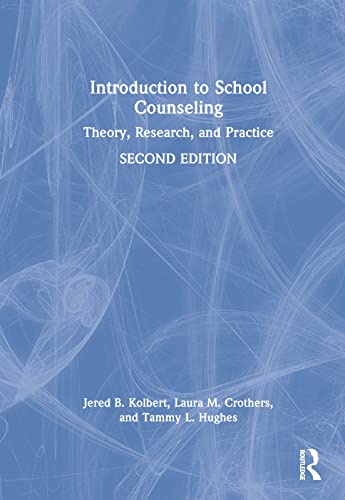 Stock image for Introduction to School Counseling: Theory, Research, and Practice for sale by Revaluation Books