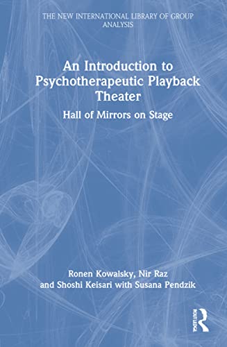 Imagen de archivo de An Introduction to Psychotherapeutic Playback Theater (The New International Library of Group Analysis) a la venta por Ria Christie Collections