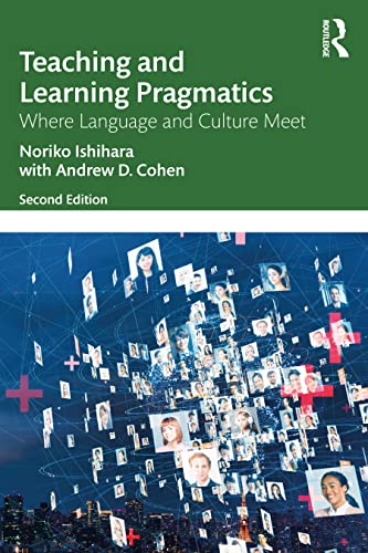 Beispielbild fr Teaching and Learning Pragmatics: Where Language and Culture Meet zum Verkauf von Blackwell's