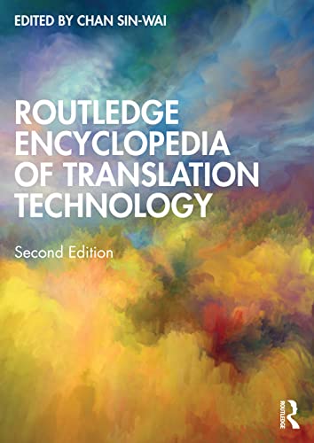 9780367767365: Routledge Encyclopedia of Translation Technology