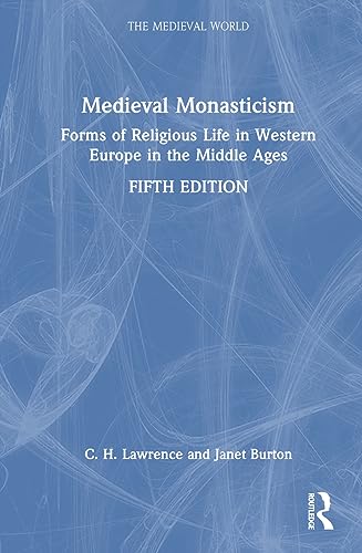 Beispielbild fr Medieval Monasticism: Forms of Religious Life in Western Europe in the Middle Ages zum Verkauf von THE SAINT BOOKSTORE
