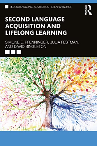 Beispielbild fr Second Language Acquisition and Lifelong Learning (Second Language Acquisition Research Series) zum Verkauf von Monster Bookshop