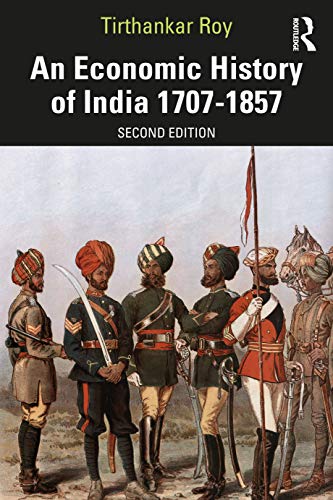 Beispielbild fr An Economic History of India 1707-1857 zum Verkauf von Blackwell's