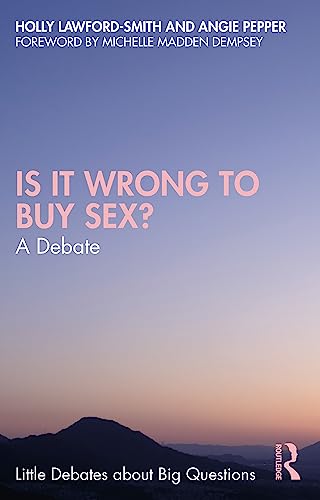 Beispielbild fr Is It Wrong to Buy Sex? zum Verkauf von Blackwell's