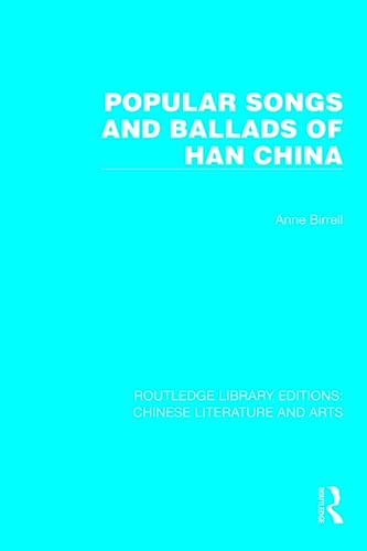 Beispielbild fr Popular Songs and Ballads of Han China zum Verkauf von Blackwell's