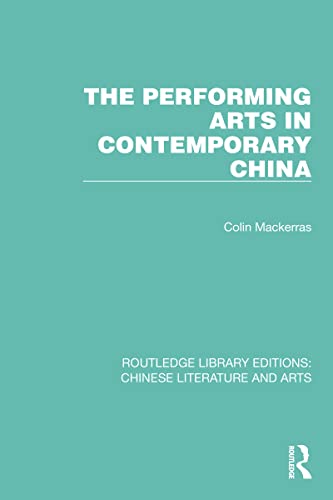 Beispielbild fr The Performing Arts in Contemporary China zum Verkauf von Blackwell's