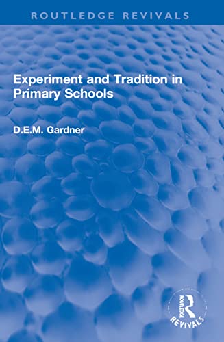 Stock image for Experiment and Tradition in Primary Schools for sale by Blackwell's
