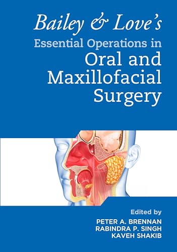 Beispielbild fr Bailey &amp; Love's Essential Operations in Oral &amp; Maxillofacial Surgery zum Verkauf von Blackwell's
