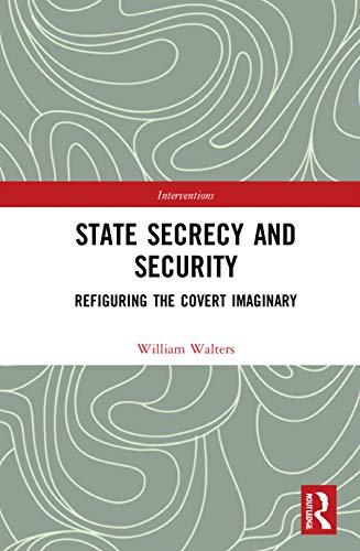 Beispielbild fr State Secrecy and Security zum Verkauf von Blackwell's