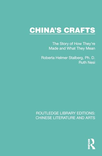 Stock image for China's Crafts (Routledge Library Editions: Chinese Literature and Arts) for sale by Books From California