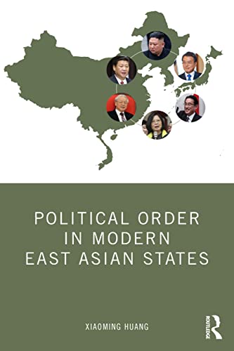 Stock image for Political Order in Modern East Asian States for sale by Blackwell's