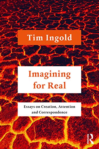 Beispielbild fr Imagining for Real: Essays on Creation, Attention and Correspondence zum Verkauf von Blackwell's