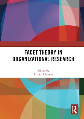 Beispielbild fr Facet Theory in Organizational Research zum Verkauf von Blackwell's