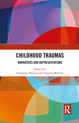 Stock image for Childhood Traumas: Narratives and Representations for sale by Blackwell's
