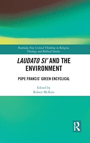 Stock image for Laudato Si' and the Environment: Pope Francis' Green Encyclical for sale by Blackwell's