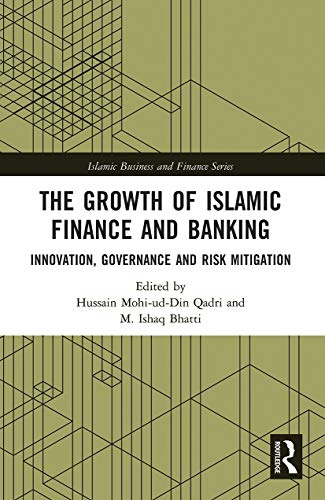 Imagen de archivo de The Growth of Islamic Finance and Banking: Innovation, Governance and Risk Mitigation a la venta por Blackwell's