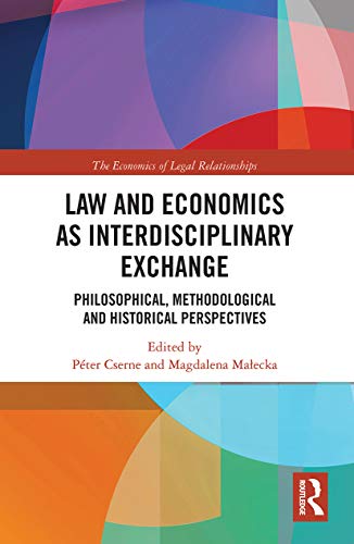 Stock image for Law and Economics as Interdisciplinary Exchange: Philosophical; Methodological and Historical Perspectives for sale by Ria Christie Collections