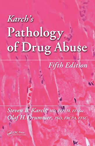 Imagen de archivo de Karch's Pathology of Drug Abuse a la venta por Books Puddle