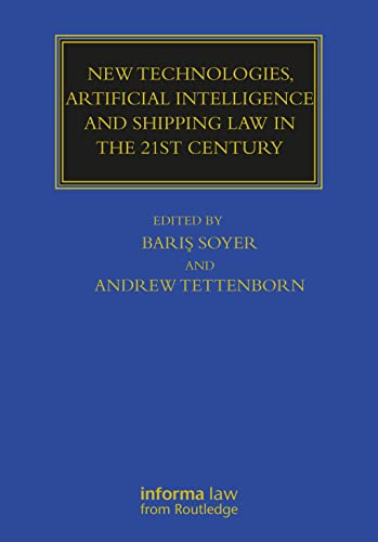 Imagen de archivo de New Technologies, Artificial Intelligence and Shipping Law in the 21st Century a la venta por Blackwell's