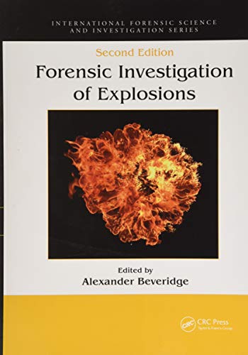 Stock image for Forensic Investigation of Explosions (International Forensic Science and Investigation) for sale by Books Unplugged