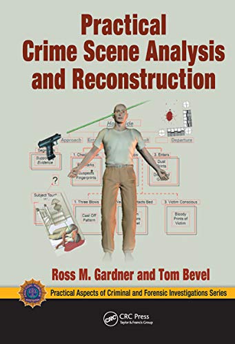 9780367778217: Practical Crime Scene Analysis and Reconstruction