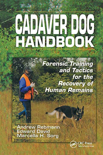 9780367778729: Cadaver Dog Handbook: Forensic Training and Tactics for the Recovery of Human Remains