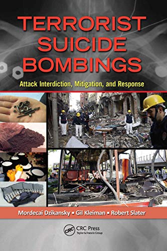 Imagen de archivo de Terrorist Suicide Bombings: Attack Interdiction, Mitigation, and Response a la venta por Blackwell's