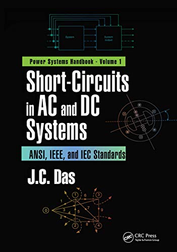 Beispielbild fr Short-circuits in Ac and Dc Systems: ANSI, IEEE, and Iec Standards zum Verkauf von Revaluation Books
