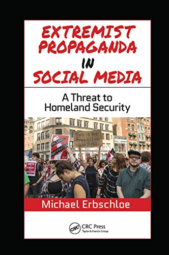 Imagen de archivo de Extremist Propaganda in Social Media: A Threat to Homeland Security a la venta por Blackwell's