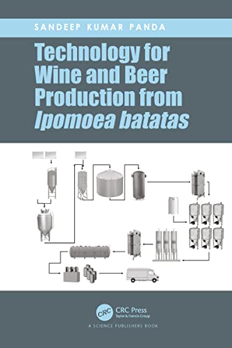 Beispielbild fr Technology for Wine and Beer Production from Ipomoea Batatas zum Verkauf von Blackwell's