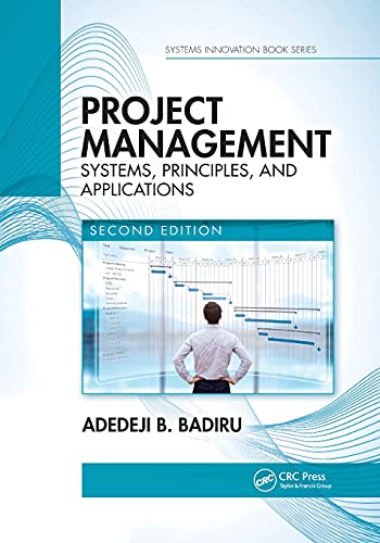 Stock image for Project Management: Systems, Principles, and Applications, Second Edition for sale by Blackwell's