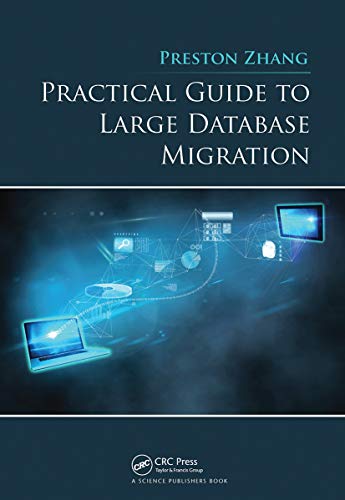 Beispielbild fr Practical Guide to Large Database Migration zum Verkauf von Blackwell's