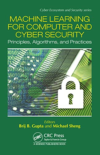 Beispielbild fr Machine Learning for Computer and Cyber Security: Principle, Algorithms, and Practices zum Verkauf von Blackwell's