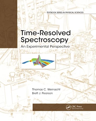 9780367780401: Time-Resolved Spectroscopy (Textbook Series in Physical Sciences)