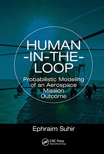 Beispielbild fr Human-in-the-Loop: Probabilistic Modeling of an Aerospace Mission Outcome zum Verkauf von Blackwell's