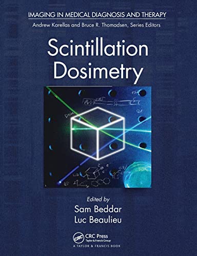 9780367783051: Scintillation Dosimetry (Imaging in Medical Diagnosis and Therapy)