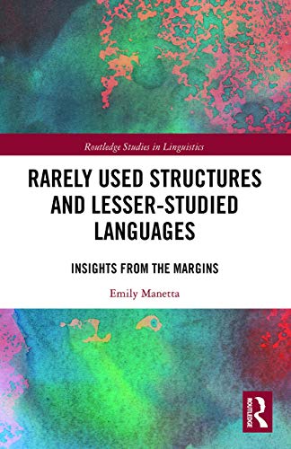 Beispielbild fr Rarely Used Structures and Lesser-Studied Languages: Insights from the Margins zum Verkauf von Blackwell's