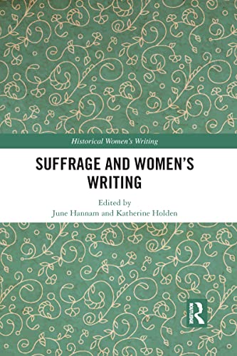 Beispielbild fr Suffrage and Women's Writing zum Verkauf von Blackwell's