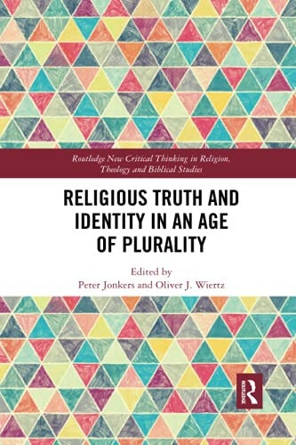 Stock image for Religious Truth and Identity in an Age of Plurality for sale by Blackwell's