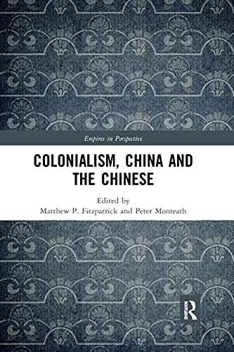 Stock image for Colonialism, China and the Chinese: Amidst Empires for sale by Blackwell's