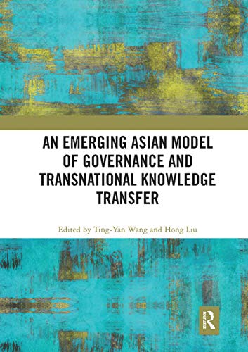 Imagen de archivo de An Emerging Asian Model of Governance and Transnational Knowledge Transfer a la venta por Blackwell's