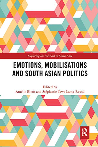 Beispielbild fr Emotions, Mobilisations and South Asian Politics zum Verkauf von Blackwell's