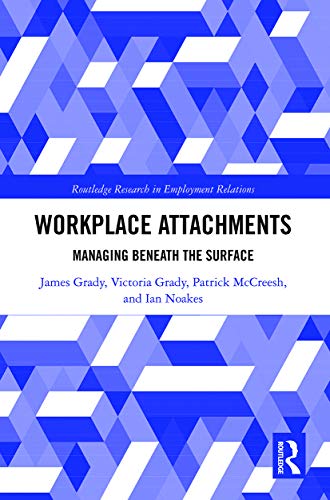 Beispielbild fr Workplace Attachments (Routledge Research in Employment Relations) zum Verkauf von GF Books, Inc.