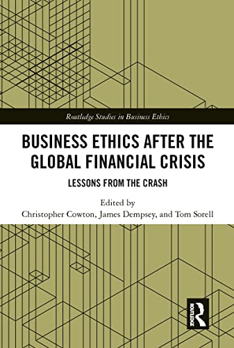 Stock image for Business Ethics After the Global Financial Crisis: Lessons from The Crash for sale by Blackwell's