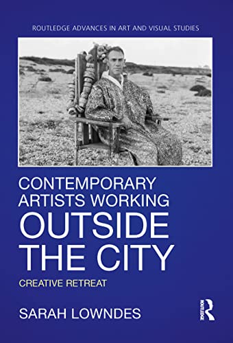 Stock image for Contemporary Artists Working Outside the City: Creative Retreat for sale by Blackwell's