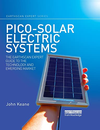 9780367787424: Pico-solar Electric Systems: The Earthscan Expert Guide to the Technology and Emerging Market