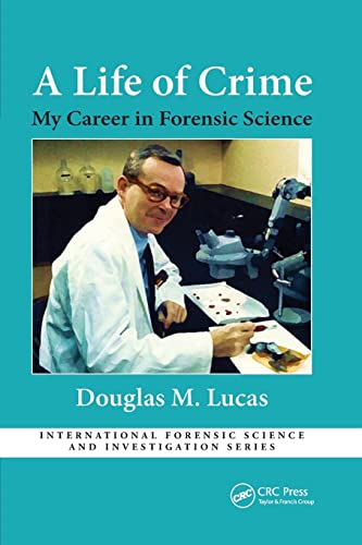 Imagen de archivo de A Life of Crime: My Career in Forensic Science a la venta por Blackwell's