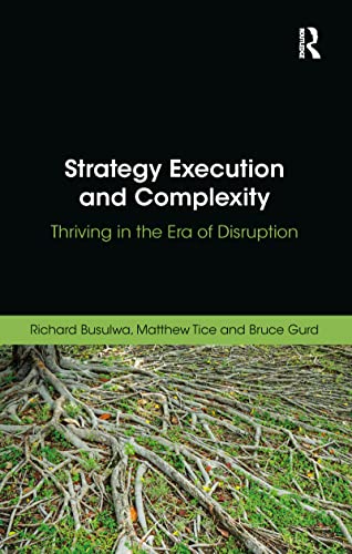 9780367787615: Strategy Execution and Complexity: Thriving in the Era of Disruption